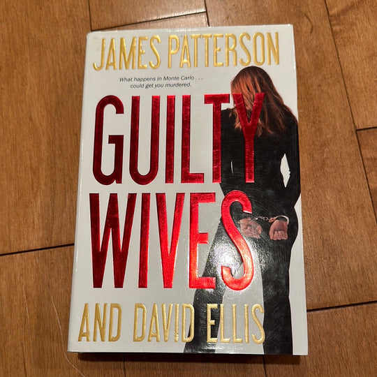 James Patterson and David Ellis- Guilt Wives